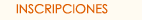 Inscripciones